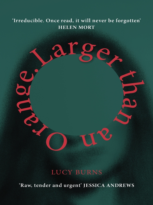 Title details for Larger than an Orange by Lucy Burns - Wait list